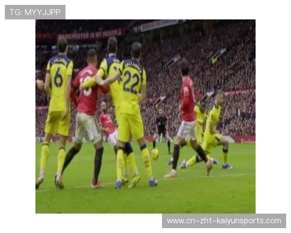 曼联全力迎战热刺，战术调整是胜负关键